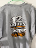 12 Hours and a van ride shirt